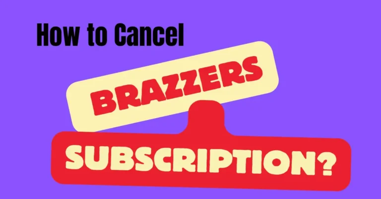 how to cancel brazzers subscription?