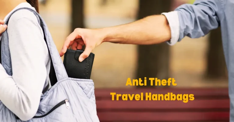 anti theft travel handbags