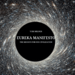 Yuri Milner's Eureka Manifesto: A Call to Unify Humanity Through Science